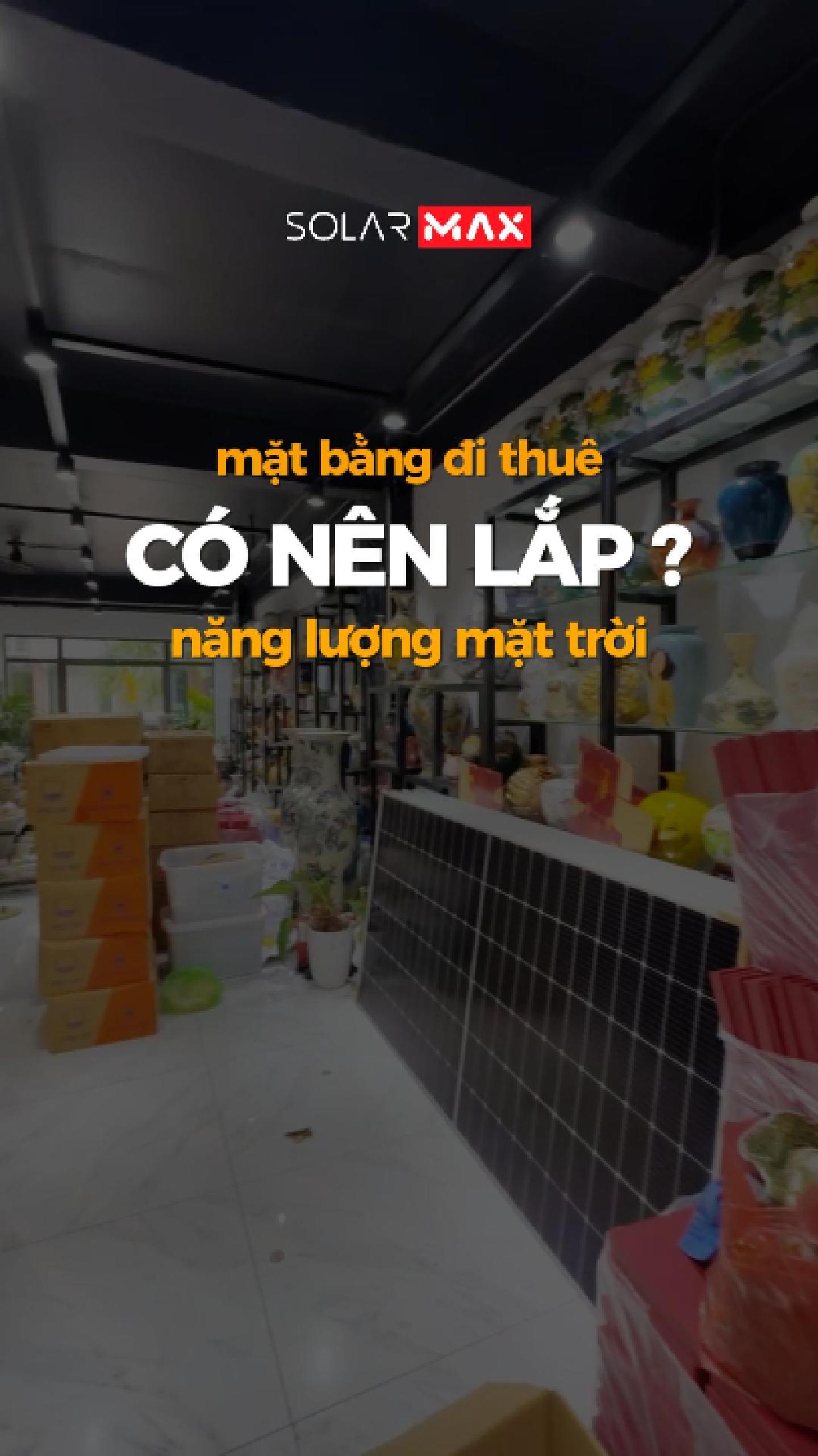 Mặt bằng thuê có nên lắp đặt hệ điện mặt trời?